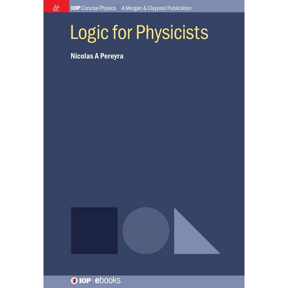 Logic for Physicists