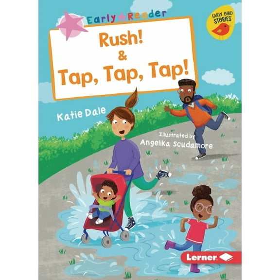 Early Bird Readers -- Pink (Early Bird Stories (Tm)): Rush! & Tap, Tap, Tap! (Paperback)