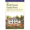 thumbnail image 1 of Pre-Owned The World Turned Upside Down: Indian Voices from Early America (The Bedford Series in History and Culture) (Paperback) 0312083505 9780312083502, 1 of 1