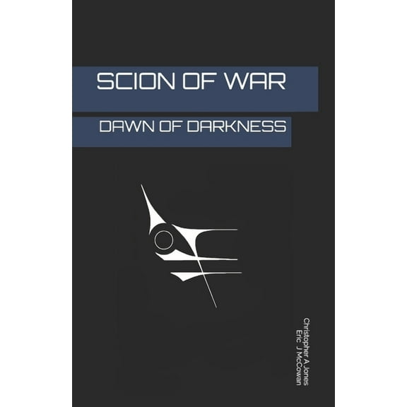 Scion of War : Dawn of Darkness (Series #1) (Paperback)