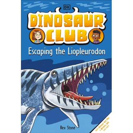 Pre-Owned Dinosaur Club: Escaping the Liopleurodon (Hardcover) 0744080274 9780744080278