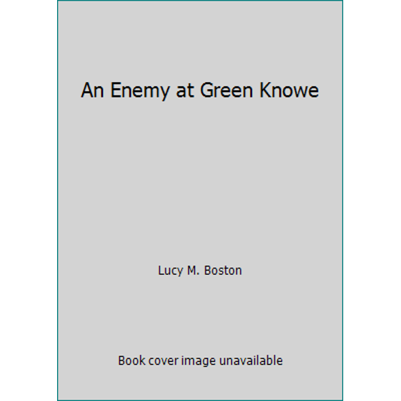 Pre-Owned An Enemy at Green Knowe (Hardcover) 0152259732 9780152259730