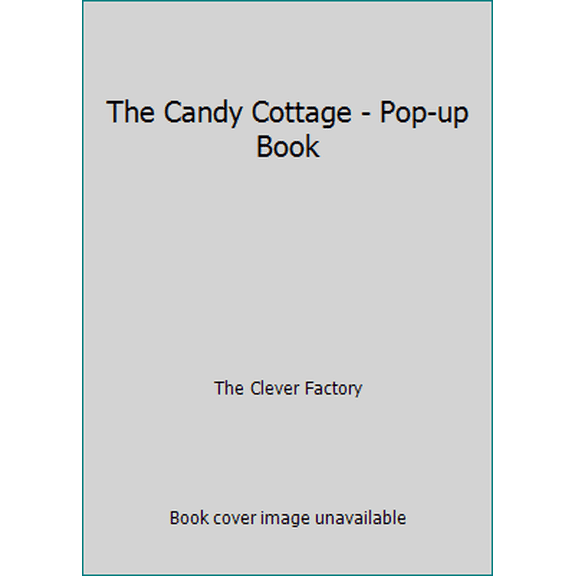 Pre-Owned The Candy Cottage - Pop-up Book (Unknown) 1592770576 9781592770571