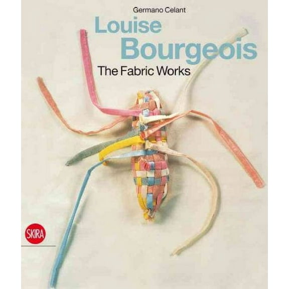 Louise Bourgeois: The Fabric Works (Hardcover)