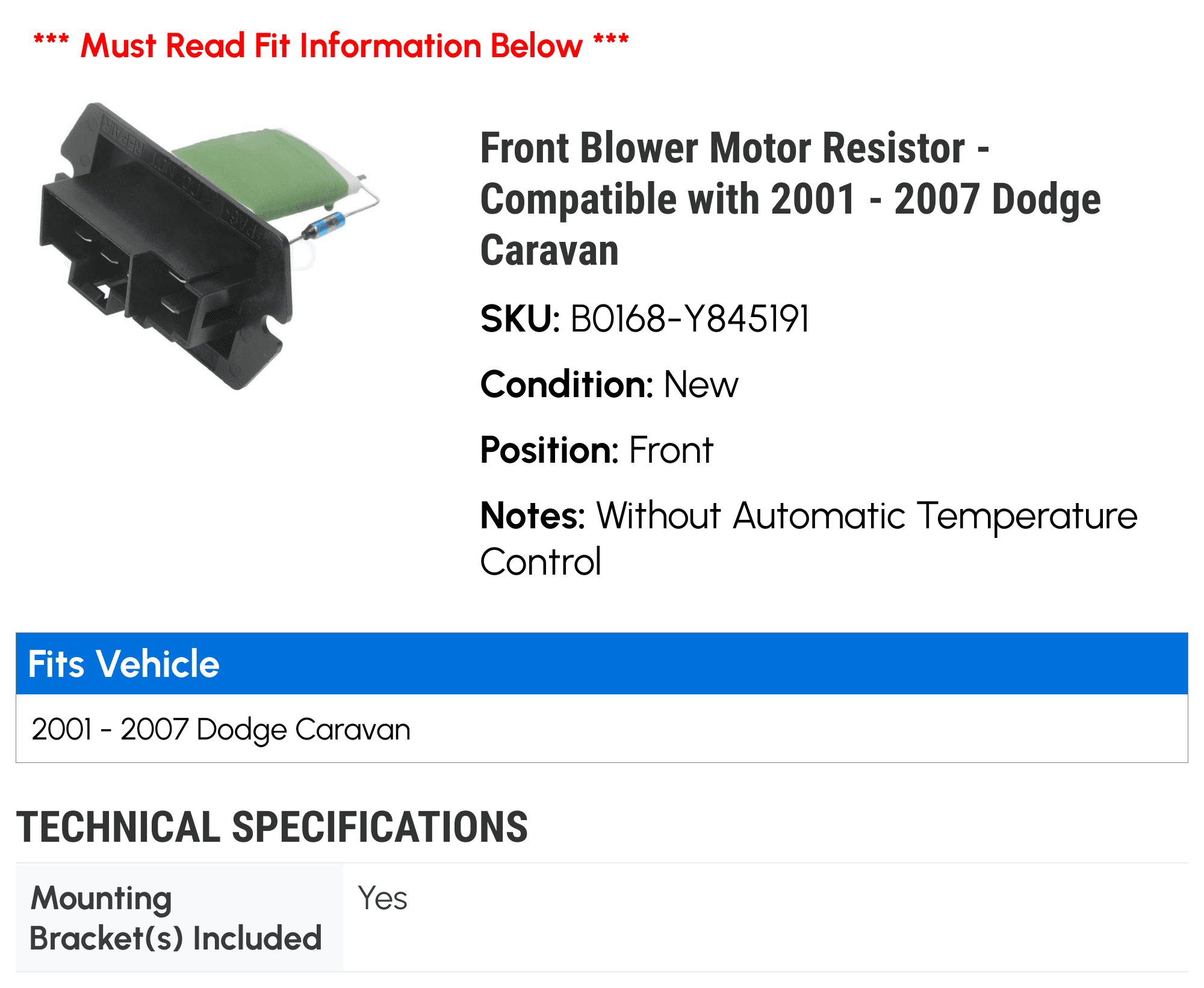 Front Blower Motor Resistor - Compatible with 2001 - 2007 Dodge Caravan 2002 2003 2004 2005 2006