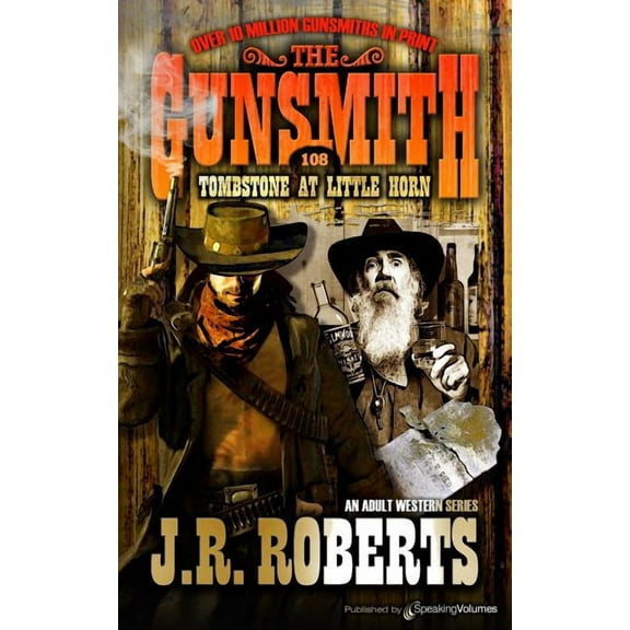 Tombstone at Little Horn (Paperback) by J R Roberts
