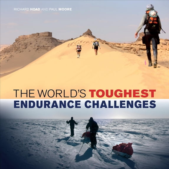 Pre-Owned The World's Toughest Endurance Challenges (Hardcover) 1934030910 9781934030912