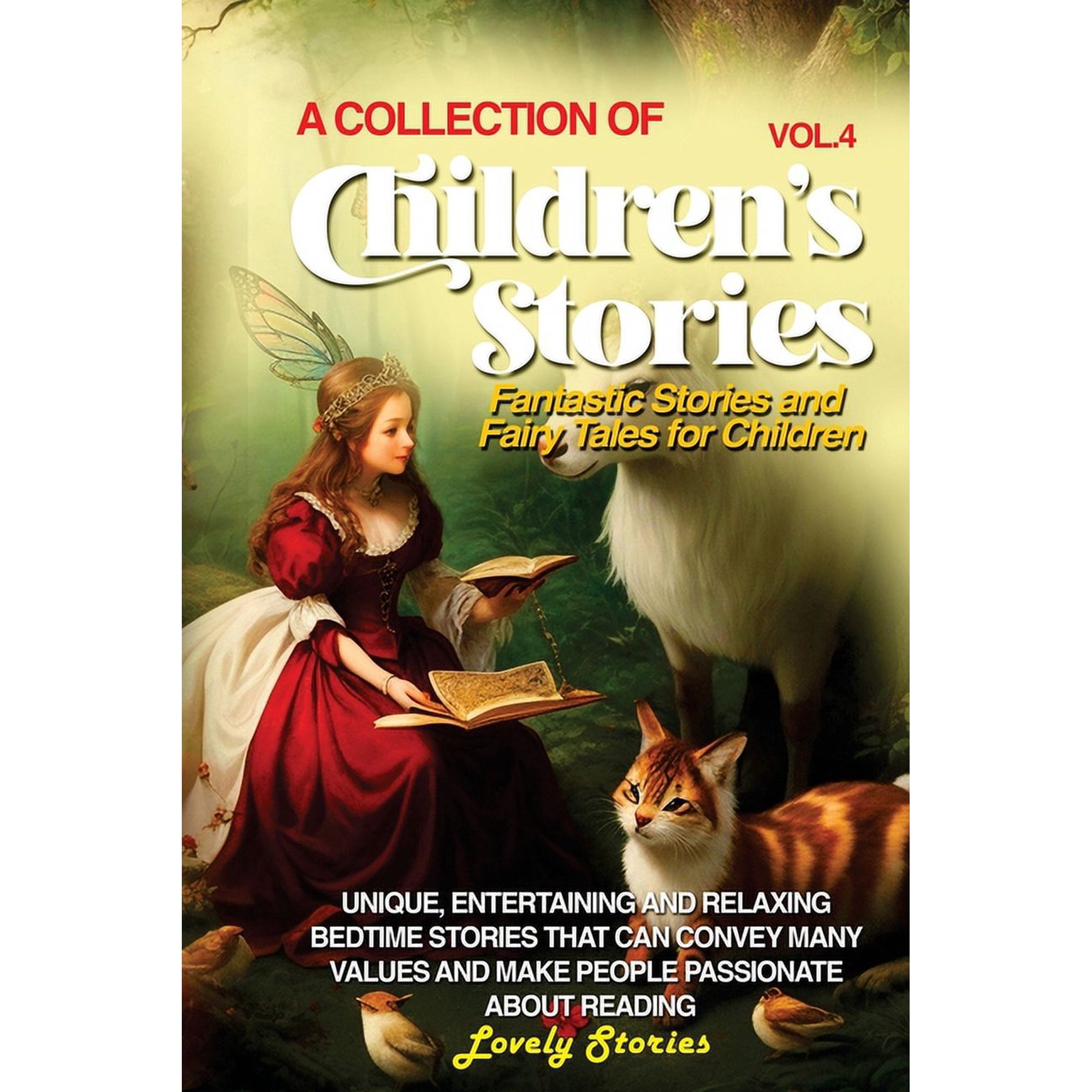 Vol 4 A Collection of Children s Stories: Fantastic stories and fairy tales for children. (Paperback)