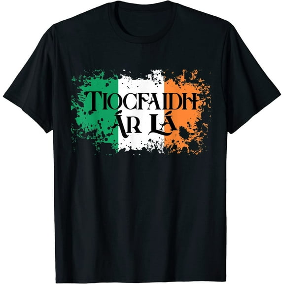 Sam Soft Tiocfaidh Ar La Vintage Ireland Irish Flag Gifts Unisex T-Shirt All Size S-5XL