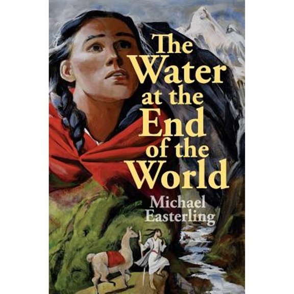 Pre-Owned The Water at the End of the World (Paperback) by Michael Easterling