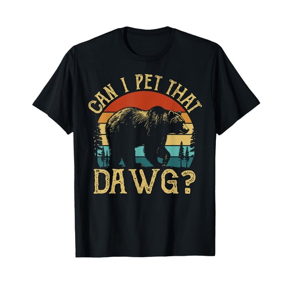 Can I Pet That Dog Funny Dawg Bear Meme Camping Hiking T-Shirt - Black with Bear Silhouette and Sunset Design