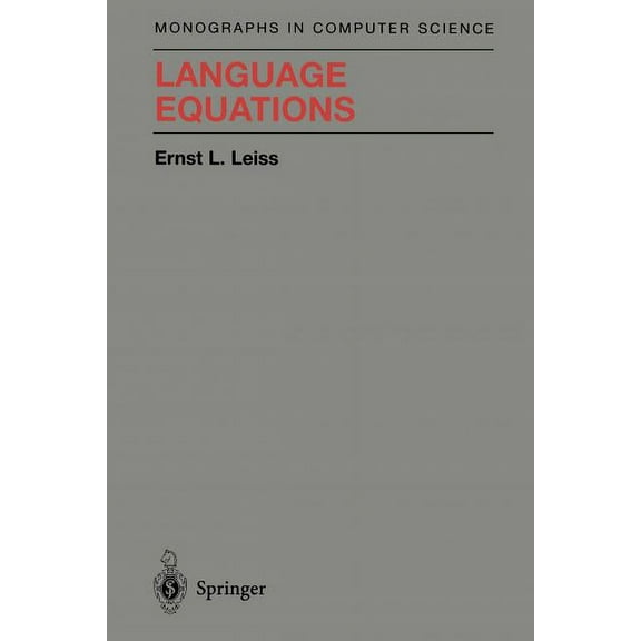 Monographs in Computer Science Language Equations, (Paperback)