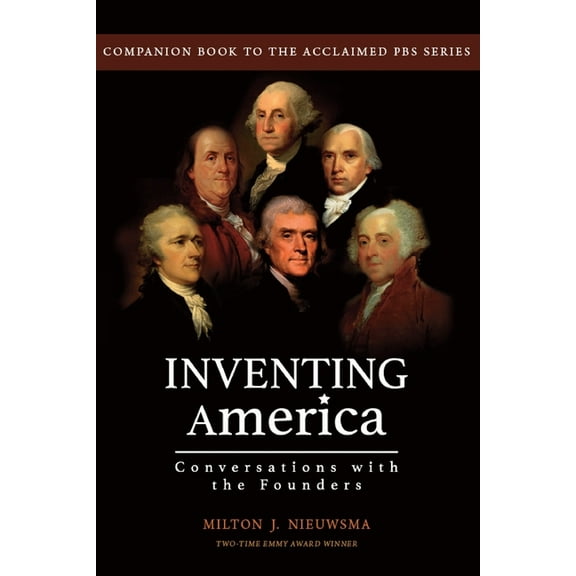 Inventing America-Conversations with the Founders (Paperback)