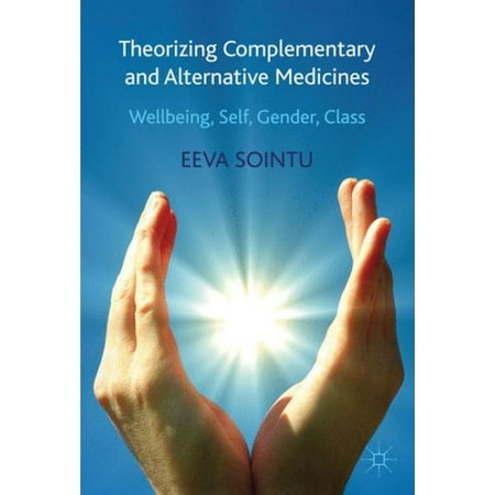 Theorizing Complementary and Alternative Medicines