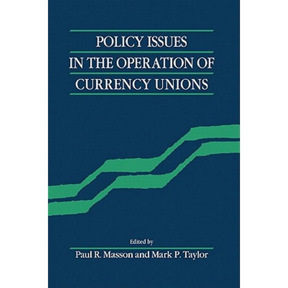 Pre-Owned Policy Issues of Currency Unio, (Hardcover)