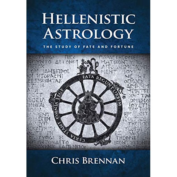 Pre-Owned Hellenistic Astrology: The Study of Fate and Fortune, 9780998588902, 0998588903, Paperback, First Edition edition