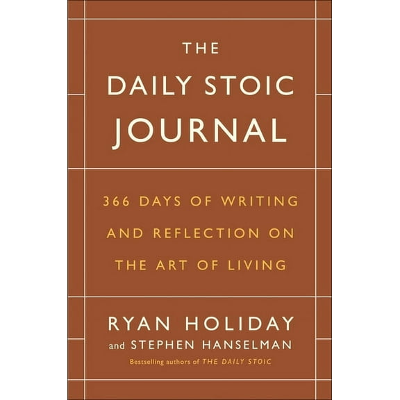 The Daily Stoic Journal: 366 Days of Writing and Reflection on the Art of Living, (Hardcover)