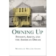 thumbnail image 2 of Pre-Owned Owning Up: Poverty, Assets, and the American Dream (Paperback) 0815706197 9780815706199, 2 of 2