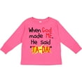thumbnail image 3 of Inktastic When God Made Me He Said Ta-da Boys or Girls Long Sleeve Toddler T-Shirt, 3 of 5
