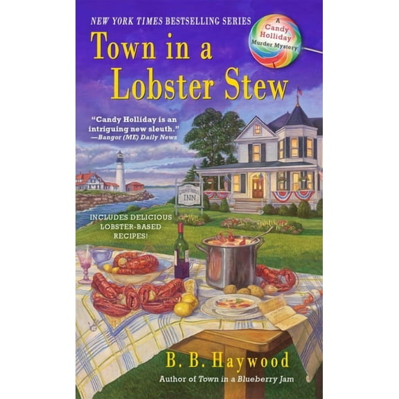 Candy Holliday Murder Mystery Town in a Lobster Stew: A Candy Holliday Murder Mystery, Book 2, (Paperback)
