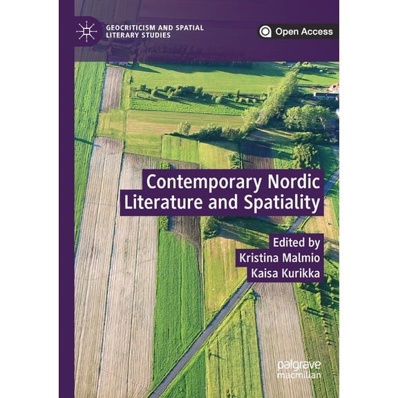 Geocriticism and Spatial Literary Studie Contemporary Nordic Literature and Spatiality, (Paperback)