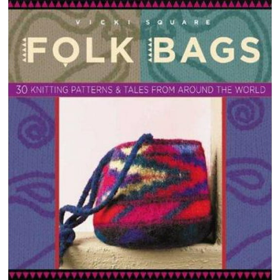 Pre-Owned Folk Bags (Folk Knitting Series) (Paperback) 193149925X 9781931499255
