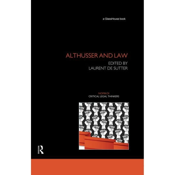 Nomikoi: Critical Legal Thinkers Althusser and Law, (Hardcover)
