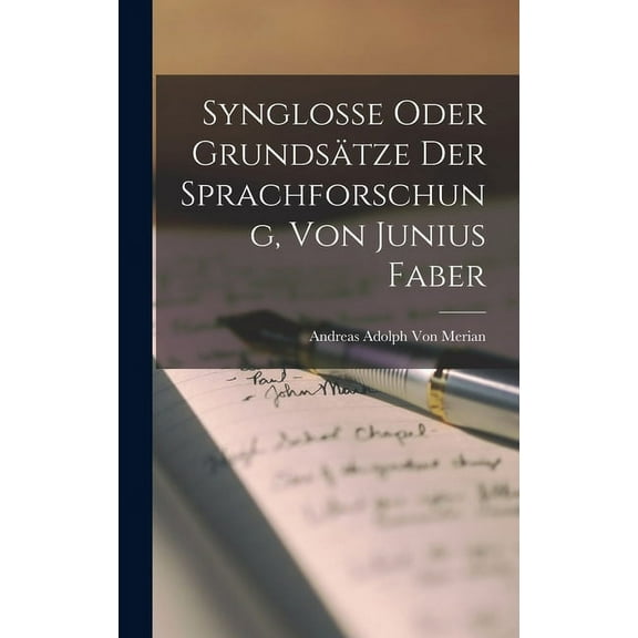 Synglosse Oder Grundsätze Der Sprachforschung, Von Junius Faber (Hardcover)