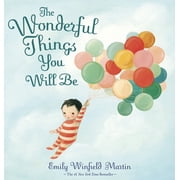 The Wonderful Things You Will Be (Hardcover)