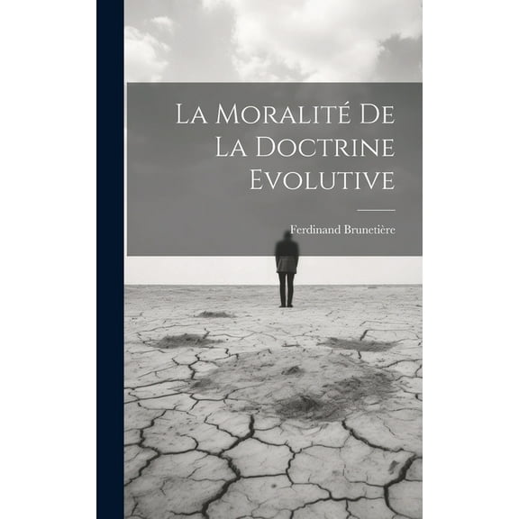 La Moralité de la Doctrine Evolutive (Hardcover)