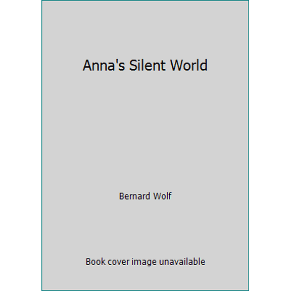 Pre-Owned Anna's Silent World (Hardcover) 0397317395 9780397317394