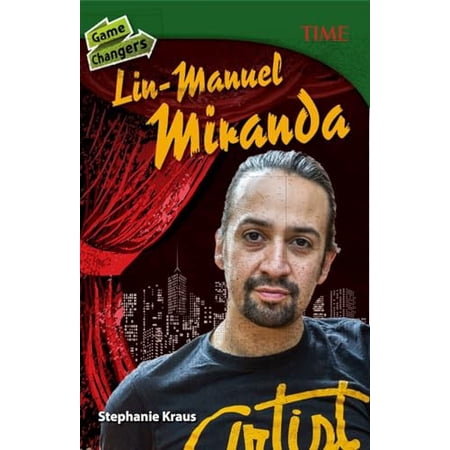 Pre-Owned Game Changers: Lin-Manuel Miranda (Paperback) 1493839306 9781493839308