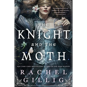 Rachel Gillig: The Knight and the Moth (Hardcover)