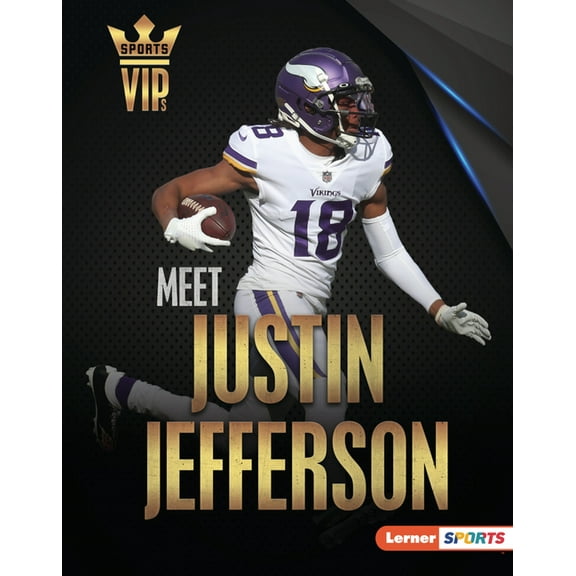 Sports Vips (Lerner (Tm) Sports) Meet Justin Jefferson: Minnesota Vikings Superstar, (Hardcover)