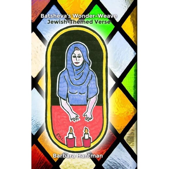 Batsheva's Wonder-Weave: Jewish-Themed Verse (Hardcover)