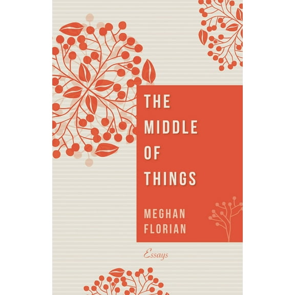 The Middle of Things (Paperback)