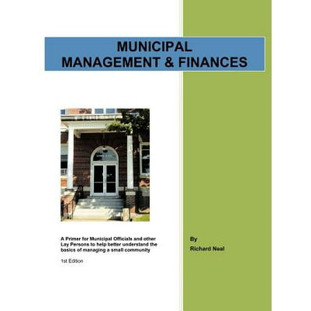 Municipal Management Amp Finances A Primer For Municipal