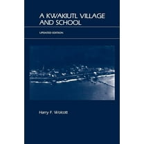 A Kwakiutl Village and School, (Paperback)