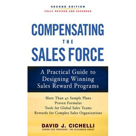 Compensating the Sales Force: A Practical Guide to Designing Winning Sales Reward Programs, Second Edition -