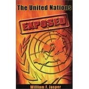 The United Nations Exposed [Paperback - Used]