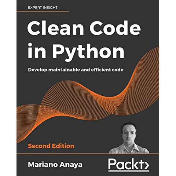 Pre-Owned Clean Code in Python - Second Edition: Develop maintainable and efficient code (Paperback) 1800560214 9781800560215