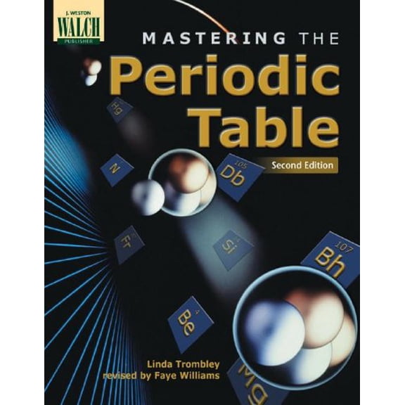 Pre-Owned Mastering the Periodic Table: 50 Activities on the Elements, 2nd Edition, 9780825139376, 0825139376, Paperback, 2nd edition
