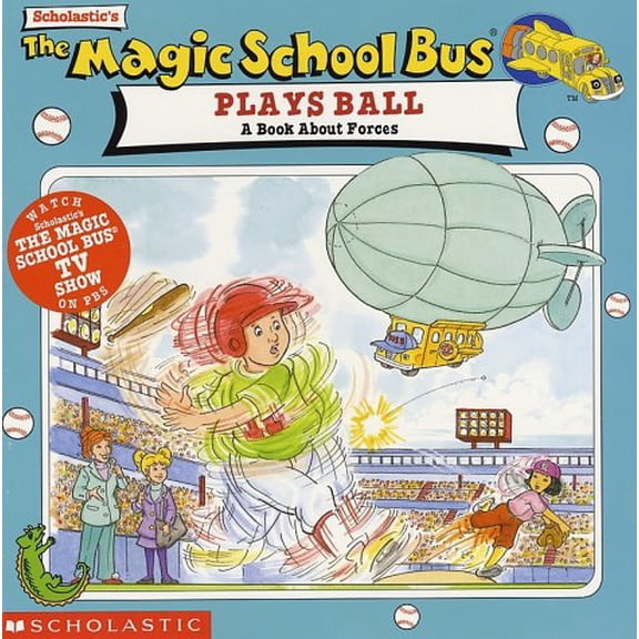 Pre-Owned The Magic School Bus Plays Ball: A Book about Forces (Paperback) 0590922408 9780590922401