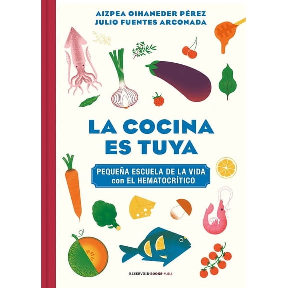 La Cocina Es Tuya / The Kitchen Is Yours, (Hardcover)