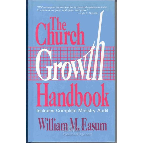Pre-Owned The Church Growth Handbook: Includes Complete Ministry Audit, 9780687081615, 0687081610, Hardcover,