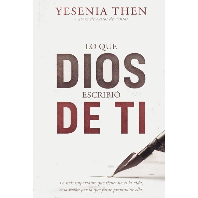 Libro Lo Que Dios Escribio De Ti Tapa Blanda, Autor Yesenia Then, Editorial Renacer Editorial