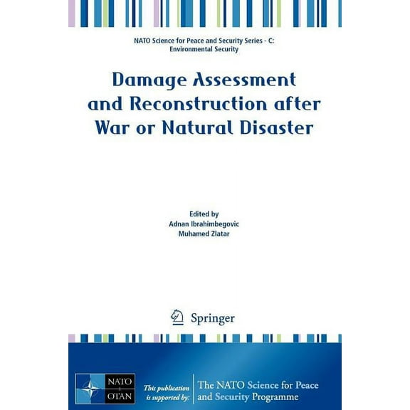 NATO Science for Peace and Security Seri Damage Assessment and Reconstruction After War or Natural Disaster, (Paperback)
