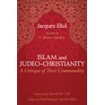 thumbnail image 2 of Pre-Owned Islam and Judeo-Christianity: A Critique of Their Commonality (Paperback) 1498204104 9781498204101, 2 of 2