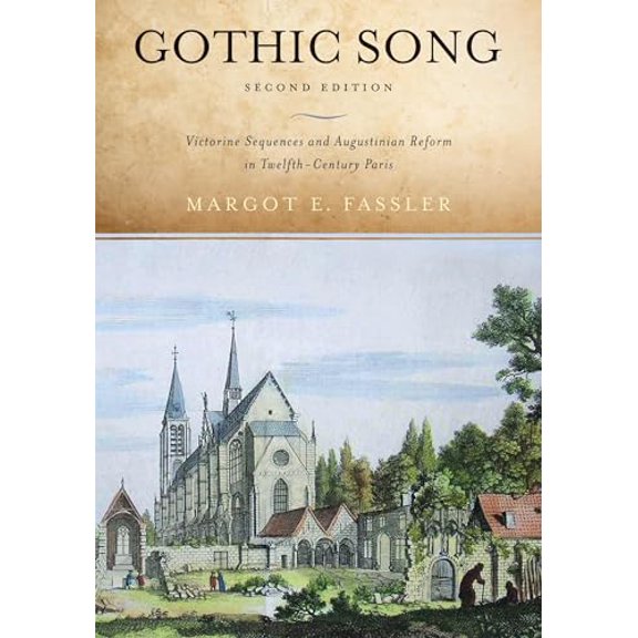 Pre-Owned Gothic Song: Victorine Sequences and Augustinian Reform in Twelfth-Century Paris, Second Edition, 9780268028893, 0268028893, Paperback, 2nd edition
