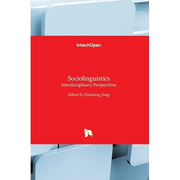 Sociolinguistics: Interdisciplinary Perspectives (Hardcover)